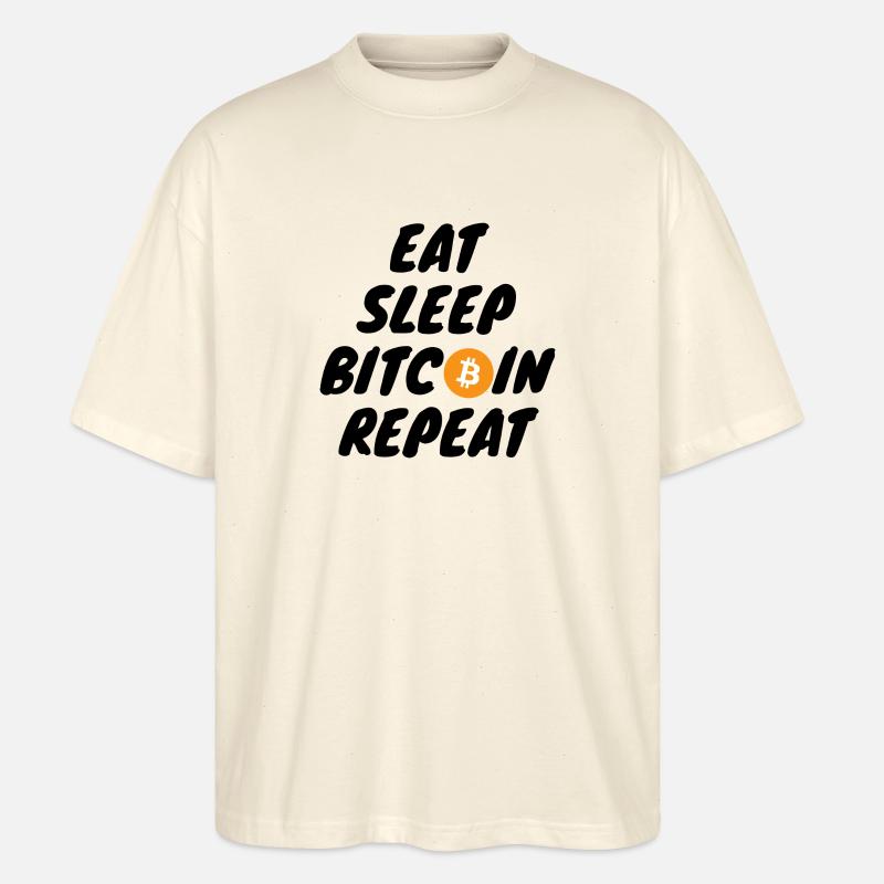 Krypto Eat sleep bitcoin repeat - Stanley/Stella Oversized Unisex Bio T-Shirt Blaster 2.0 - Natur