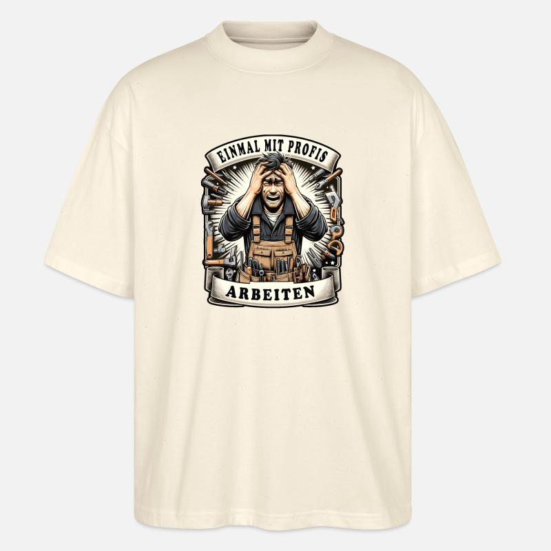 Einmal mit Profis Arbeiten Schreiner - Stanley/Stella Oversized Unisex Bio T-Shirt Blaster 2.0 - Natur