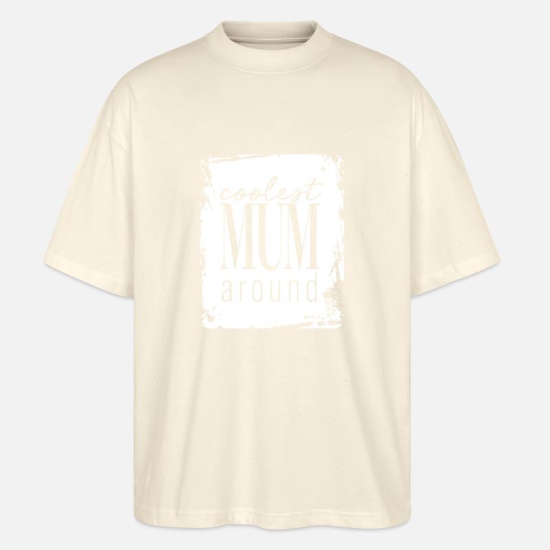 Beste Mama - Stanley/Stella Oversized Unisex Bio T-Shirt Blaster 2.0 - Natur