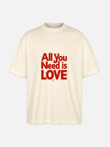 ALL YOU NEED IS LOVE - Stanley/Stella Oversized Unisex Organic T-shirt Blaster 2.0 - soft Ecru