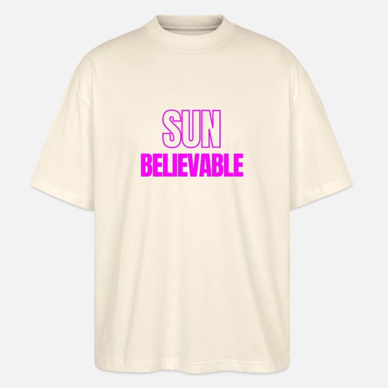 SUNbelievable - Unglaublich! - Stanley/Stella Oversized Unisex Bio T-Shirt Blaster 2.0 - Natur