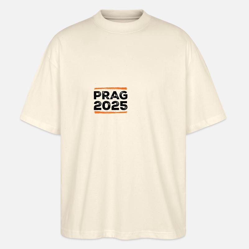 Prag 2025 Spruch - Stanley/Stella Oversized Unisex Bio T-Shirt Blaster 2.0 - Natur