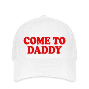 come to daddy - Flexfit Cap - Weiß - Vorne