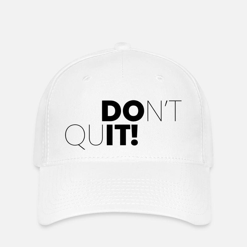 DONT QUIT, DO IT ! - Casquette Flexfit - blanc