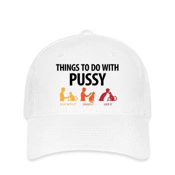 Things that you can do with a pussy. - Flexfit Cap - white - Front