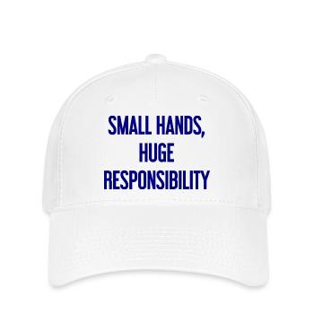 Small Hands, Huge Responsibility Parent Saying - Flexfit Cap - white - Front