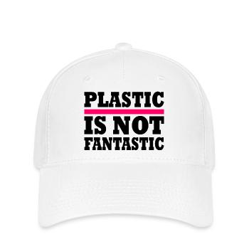 Plastic is not fantastic - Flexfit Cap - Weiß - Vorne