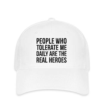 Les gens qui me tolèrent tous les jours sont les vrais héros - Casquette Flexfit - blanc - Devant