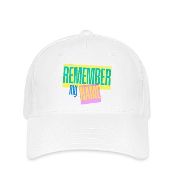 Remember my Name - Slogan - Flexfit Cap - white - Front