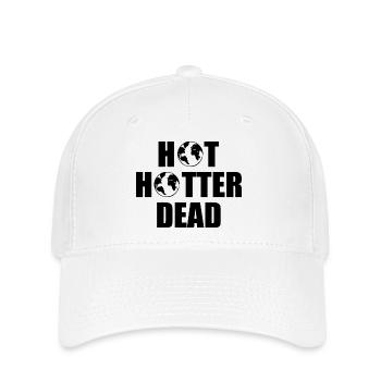 Hot hotter dead - Flexfit Cap - Weiß - Vorne