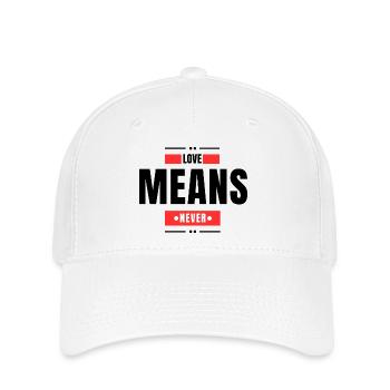 Love Means Never - Flexfit Cap - white - Front
