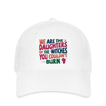 We are daughters of the witches you couldn't burn - Flexfit Cap - Weiß - Vorne