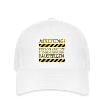Attention: Person talks for hours about construction sites - Flexfit Cap - white - Front