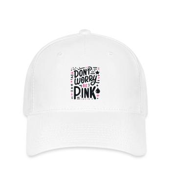 Ne vous inquiétez pas, soyez rose ! - Casquette Flexfit - blanc - Devant