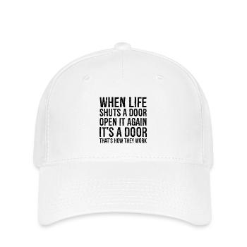 when life shuts a door - Flexfit Cap - Weiß - Vorne