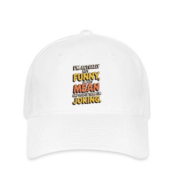 Ich bin nicht lustig, ich bin nur gemein – sarkastischer Humor - Flexfit Cap - Weiß - Vorne