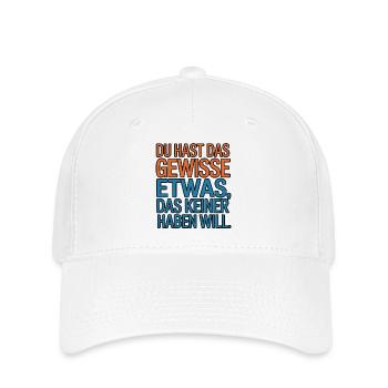 Du hast das gewisse Etwas das keiner haben will - Flexfit Cap - Weiß - Vorne