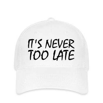 It's never too late - Flexfit Cap - white - Front
