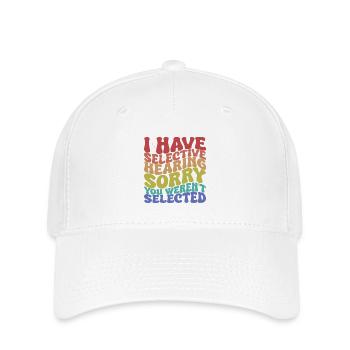 Selective Hearing Sarcastic Saying - Flexfit Cap - white - Front