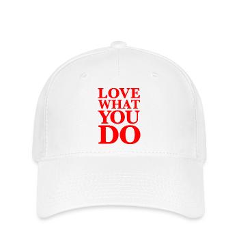 Love What You Do– Weisheit, Motivation, rot - Flexfit Cap - Weiß - Vorne