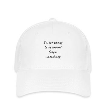 Zu ungeschickt, um in der Nähe von Fragile Masculinity II zu sein - Flexfit Cap - Weiß - Vorne