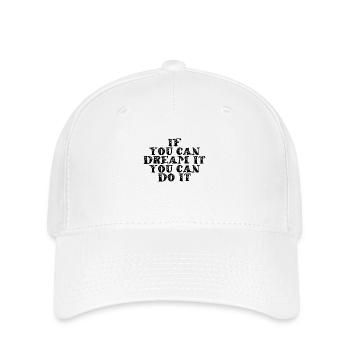 Si tu peux rêver, tu peux le faire! - Casquette Flexfit - blanc - Devant