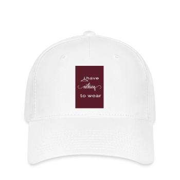 I Have Nothing to Wear – Burgund Edition - Flexfit Cap - Weiß - Vorne