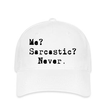 Me? Sarcastic? - Never. - Flexfit Cap - white - Front