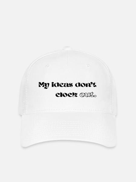 My Ideas Don’t Clock Out - Flexfit Cap - Weiß
