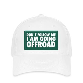 Don't follow me, I ́m going Offroad - Flexfit Cap - white - Front