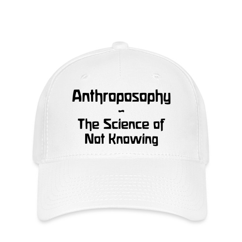 Anthroposophy The Science of Not Knowing - Flexfit Cap