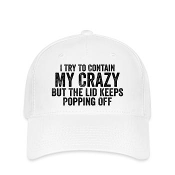 I'm Trying To Contain My Crazy - Funny - Casquette Flexfit - blanc - Devant