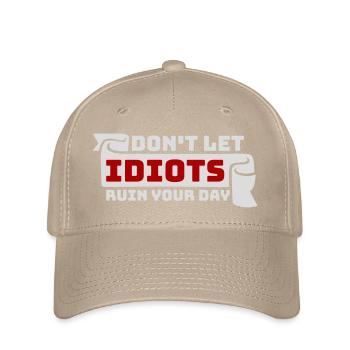 Ne laisse pas les idiots gâcher ta journée. Sarcasme drôle. - Casquette Flexfit - kaki - Devant