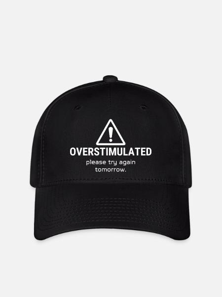 Overstimulated – Please Try Again Tomorrow - Flexfit Cap - Schwarz