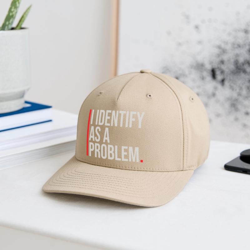 I Identify as a Problem Statement Cheeky Rebellious Flexfit Cap