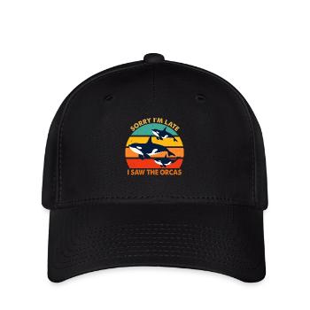 Sorry I'm Late I Saw The Orcas Killer Whale Lovers - Flexfit Cap - black - Front