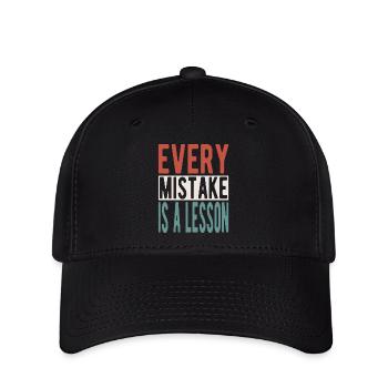 Every mistake is a lesson - Flexfit Cap - Schwarz - Vorne