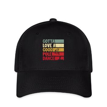 Gotta Love a Good Pole Dance - Flexfit Cap - black - Front