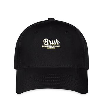 Bruh, früher bekannt als Mama - Flexfit Cap - Schwarz - Vorne
