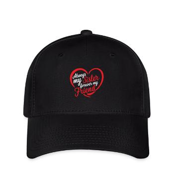 Always my Sister forever my friend - Flexfit Cap - black - Front