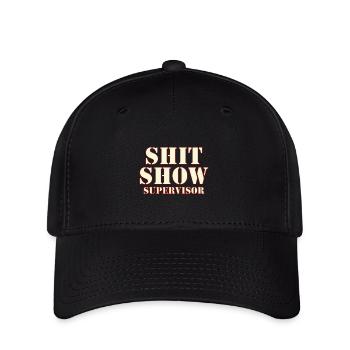 Shit Show Supervisor - Flexfit Cap - black - Front