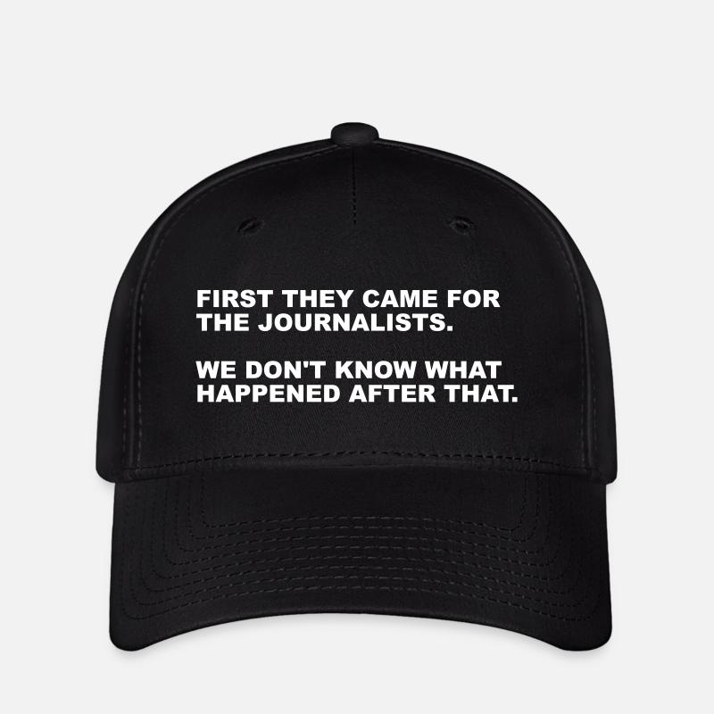First they came for the journalists - Flexfit Cap - black