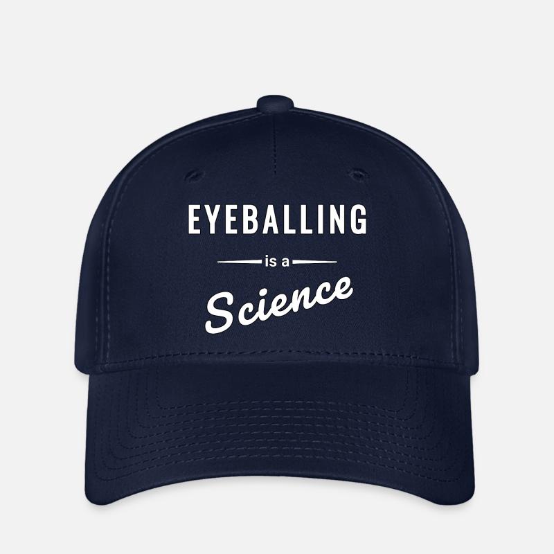 Eyeballing is a real science - saying - Flexfit Cap - navy