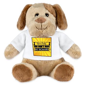 You're Lucky You Don’t Have My Problems - MiniFeet® Dog Helge - white - Front