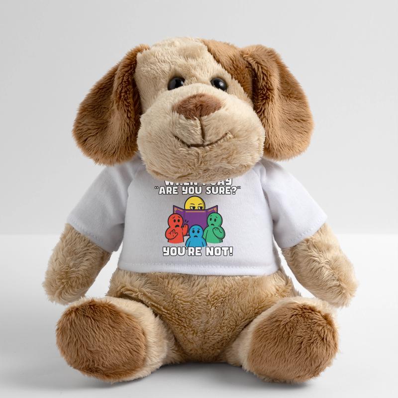 "Bist du sicher?" = sofortiges Bedauern MiniFeet® Hund Helge