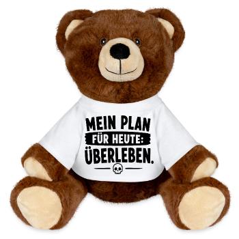  Mein Plan Für Heute Überleben Spruch Für - MiniFeet® RecycelBär® Braun - Weiß - Vorne