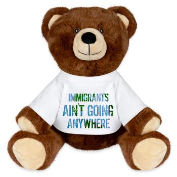 LES IMMIGRANTS NE VONT NULLE PART Droits des immigrants - Nounours RecycelBär® marron - blanc - Devant