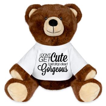 I don't get cute. I get drop-dead gorgeous. - MiniFeet® RecycelBär® Braun - Weiß - Vorne