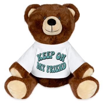 Continuez mon ami - Conception de motivation - Nounours RecycelBär® marron - blanc - Devant