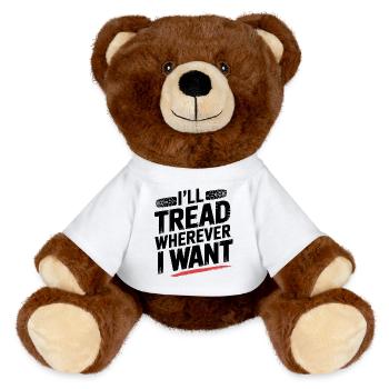 Tread Boldly Wherever I Want Tire Track Design - MiniFeet® RecycelBär® Teddy Bear Brown - white - Front